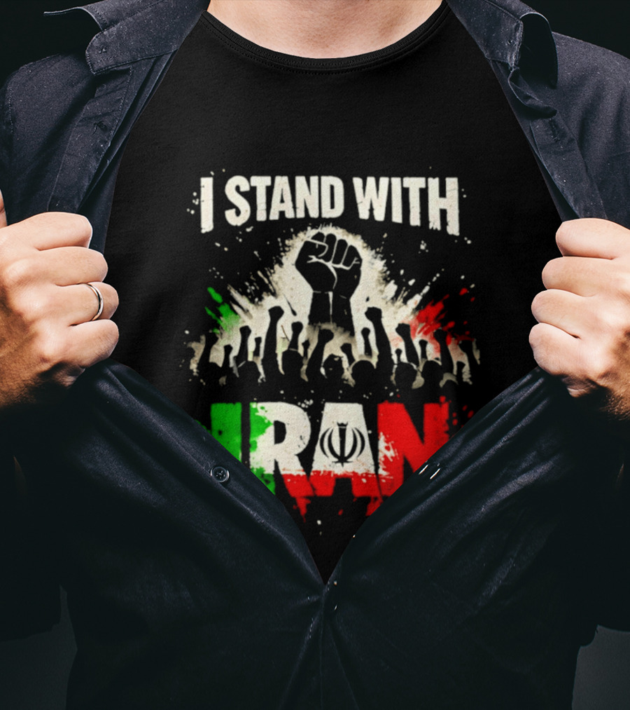 I Stand With Iran Fist Symbol Unity 2026 T-Shirt