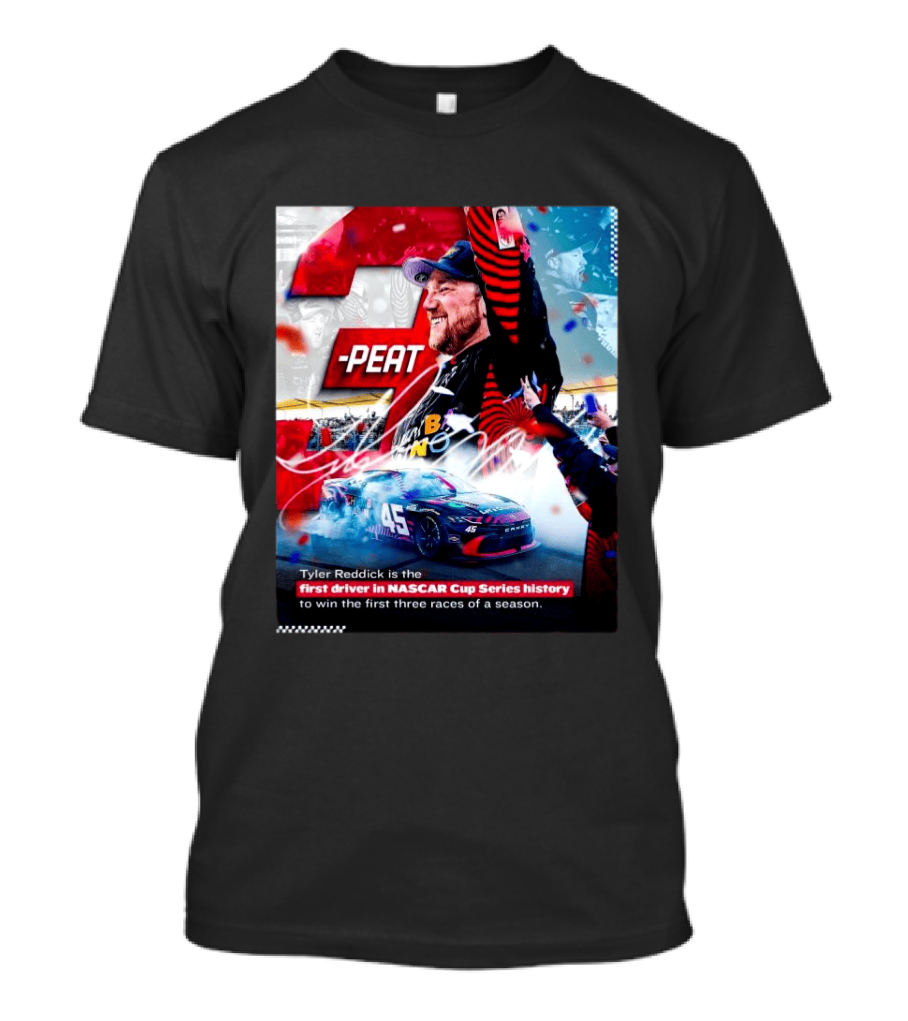 Tyler Reddick 3 Peat First Driver NASCAR Cup Series History First Three Races T-Shirt