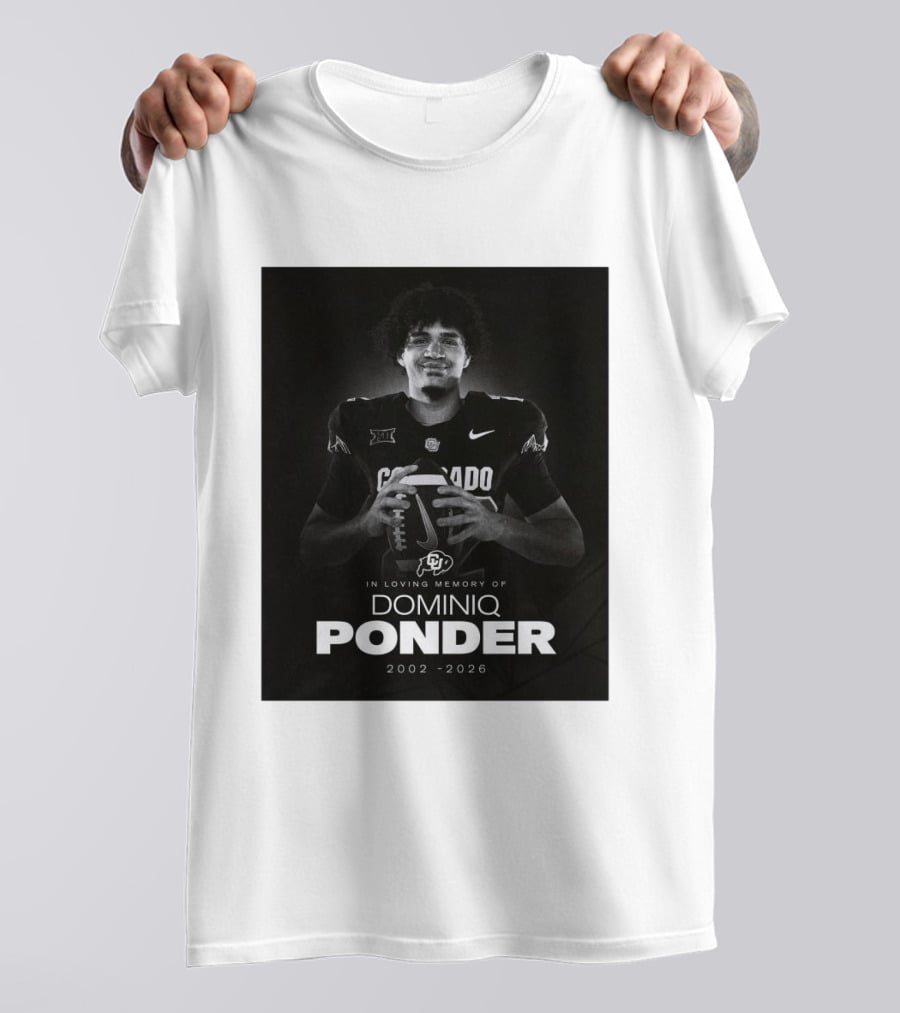 Colorado Buffaloes Football In Loving Memory Of Dominiq Ponder 2002 2026 T-Shirt