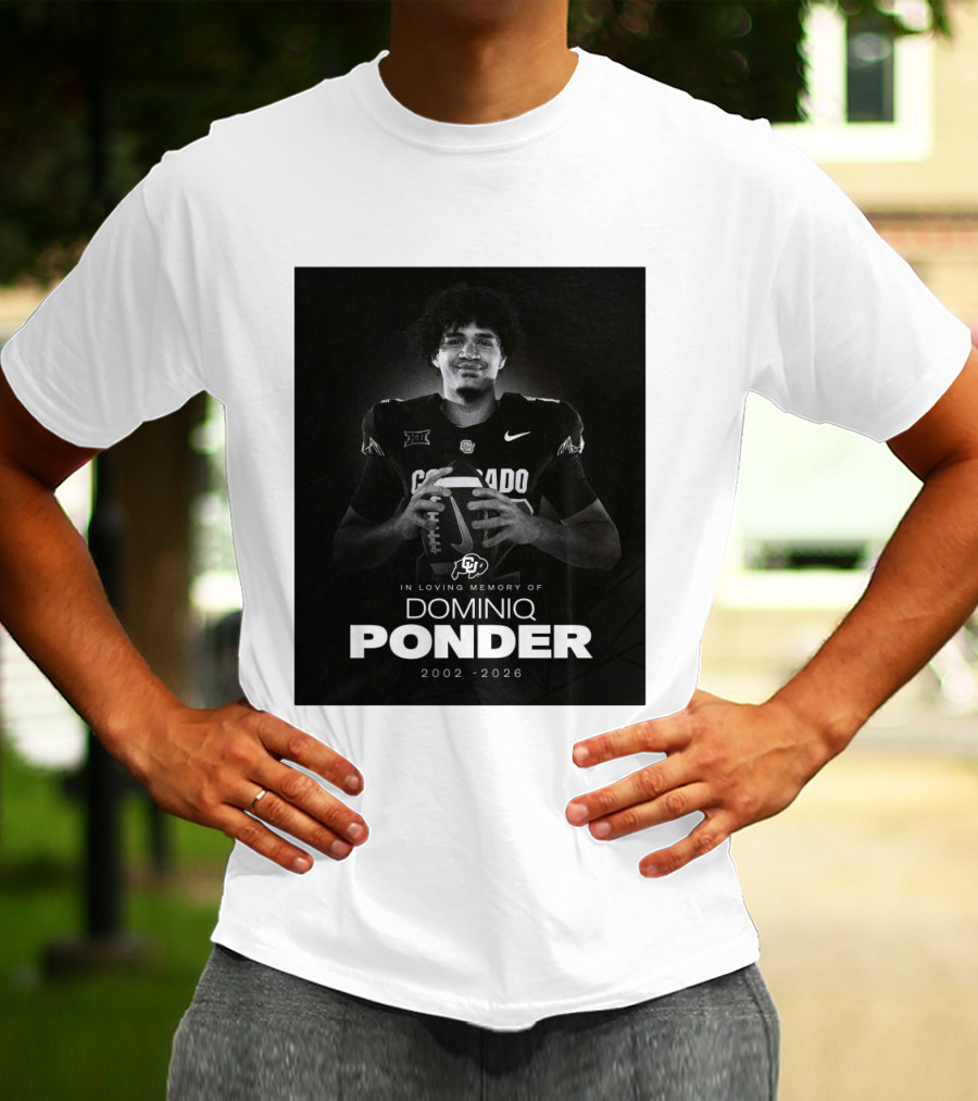 Colorado Buffaloes Football In Loving Memory Of Dominiq Ponder 2002 2026 T-Shirt