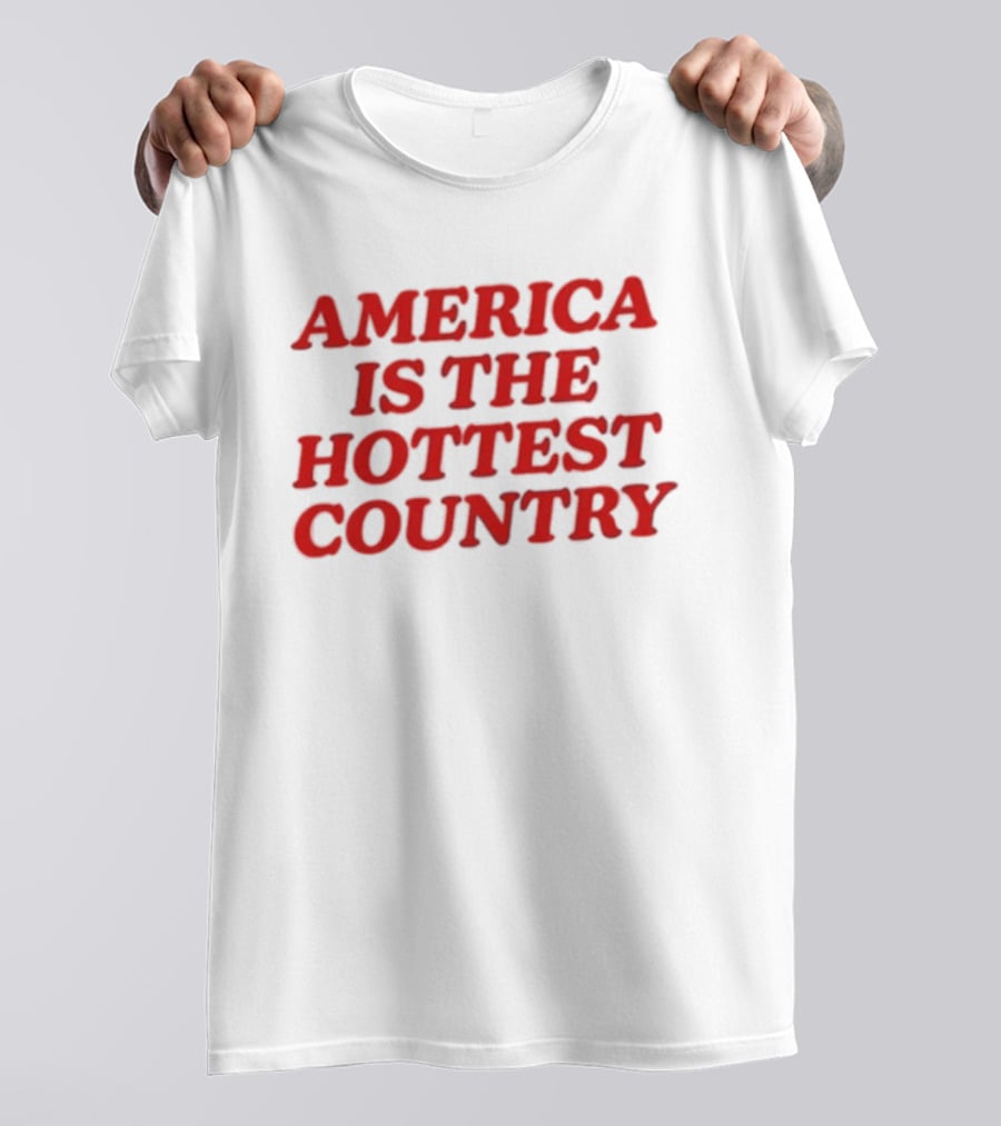 America Is The Hottest Country Bold Red T-Shirt