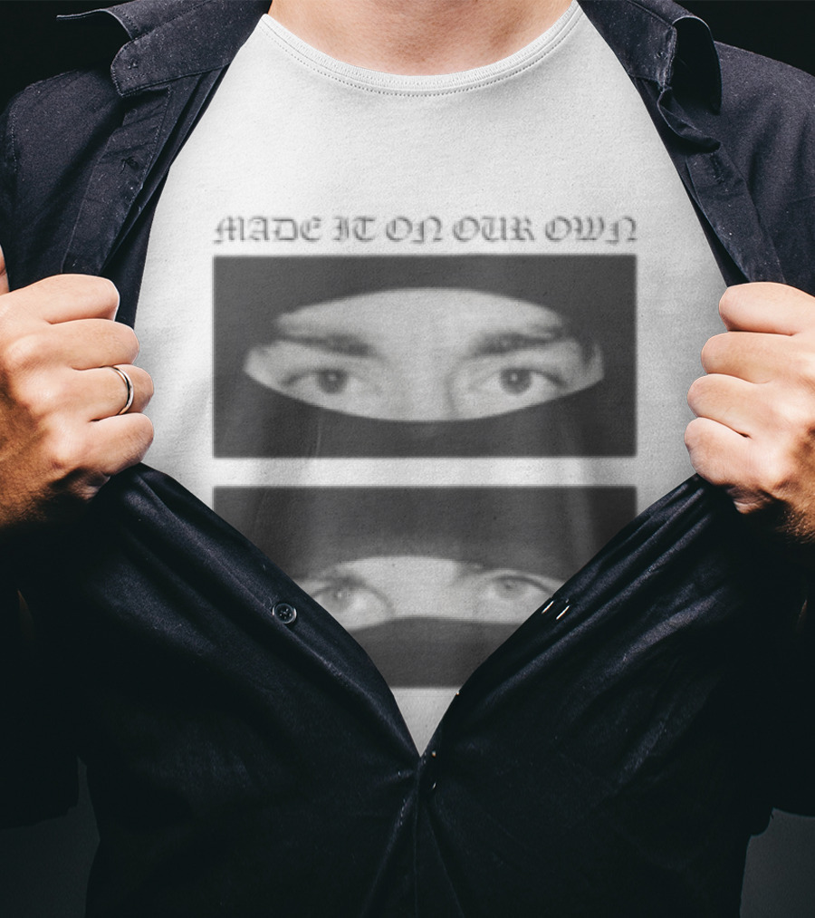 Made It On Our Own Yeat And Esdeekid Eyes T-Shirt