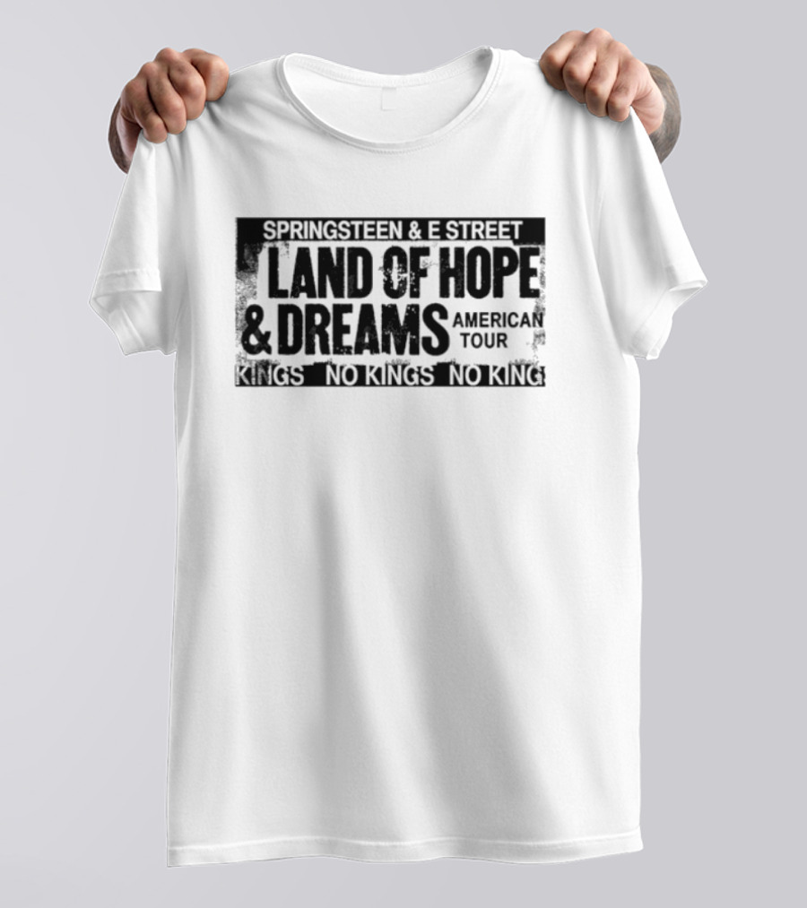 Springsteen & E Street Land Of Hope & Dreams American Tour No Kings 2026 T-Shirt