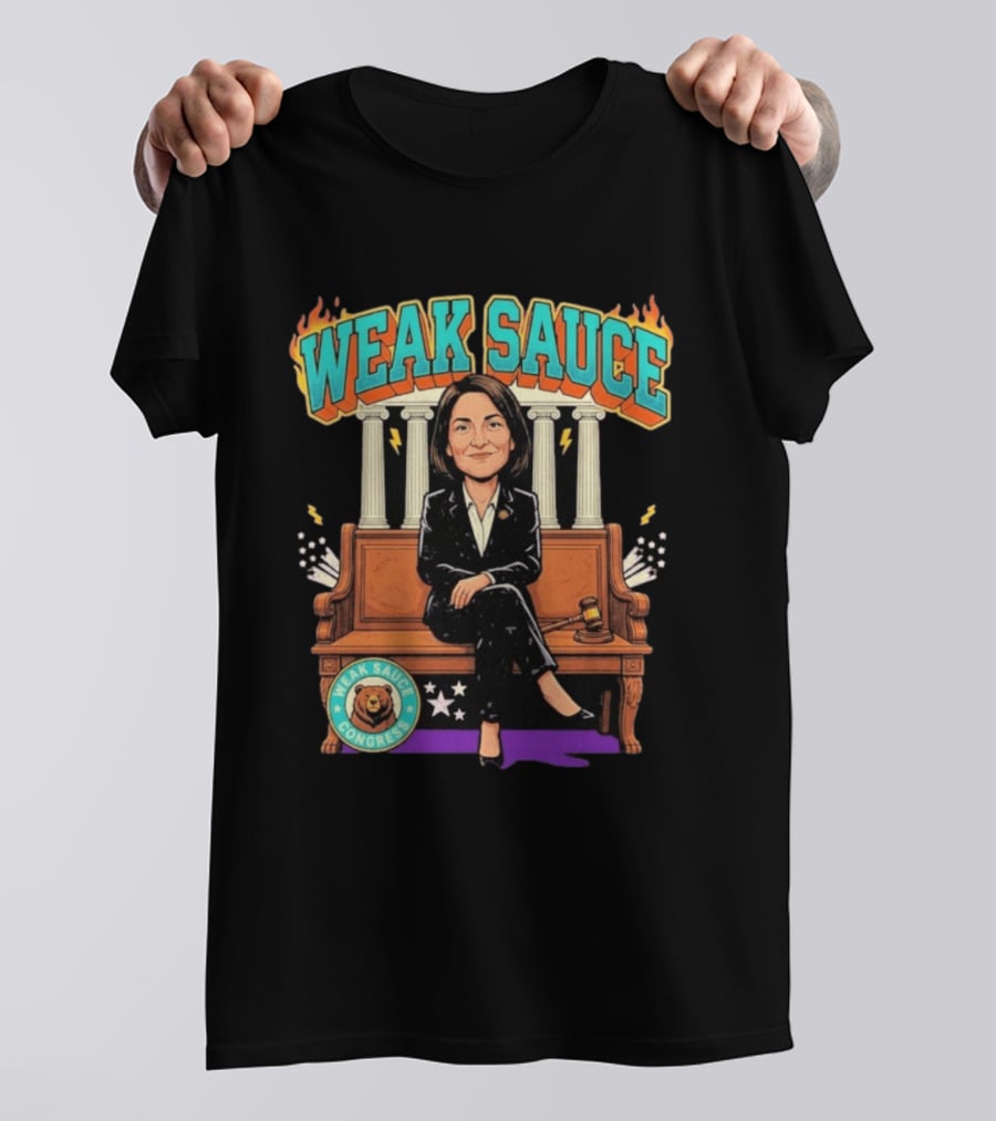 Weak Sauce Congress Gavel And Pillars Fiery T-Shirt
