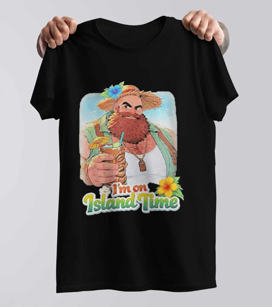 I'm On Island Time Tropical Relaxation With Tiki Drink And Hawaiian Flower T-Shirt