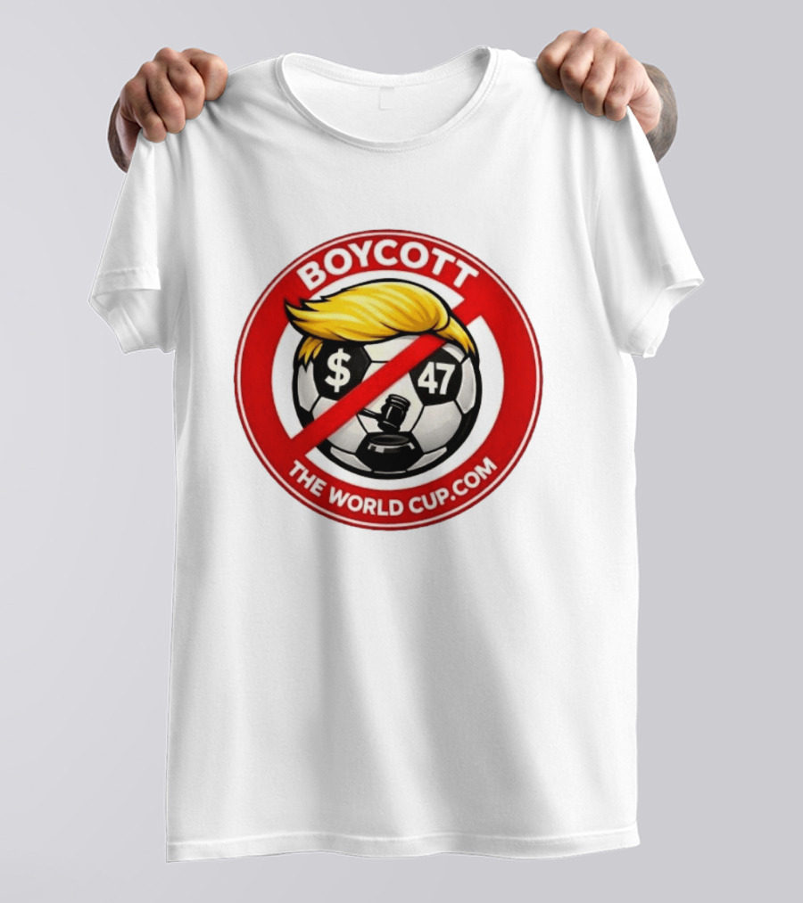 Boycott Fifa World Cup 2026 United State TheWorldCup.com Soccer Protes T-Shirt