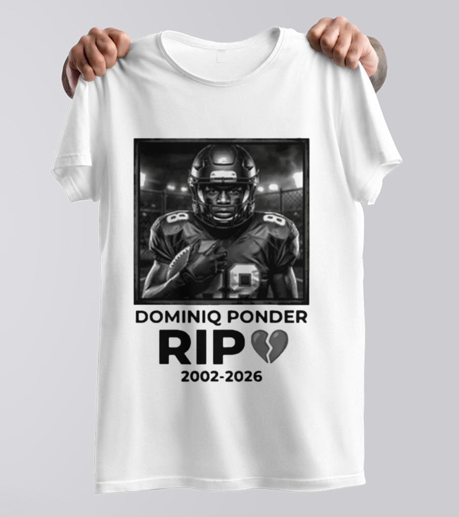 Dominiq Ponder Rip 2002 2026 Football Player T-Shirt