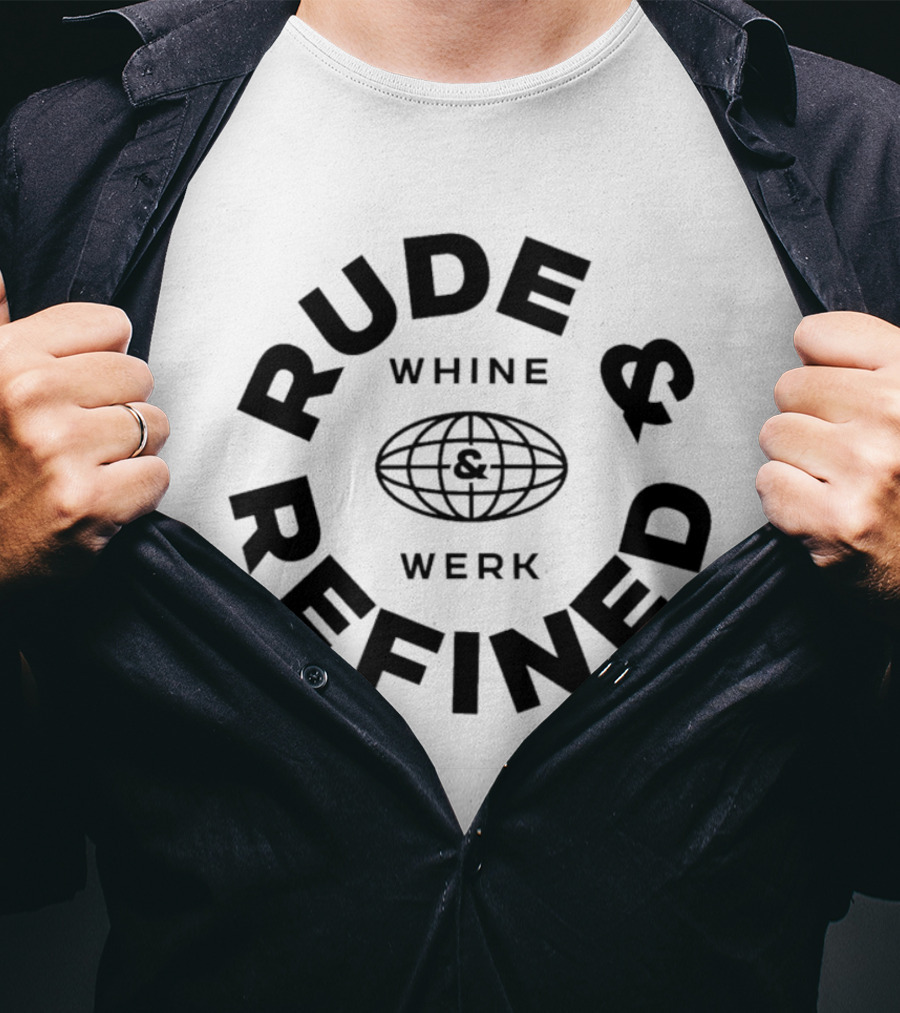 RUDE REFINED WHINE WERK GLOBE   T-Shirt