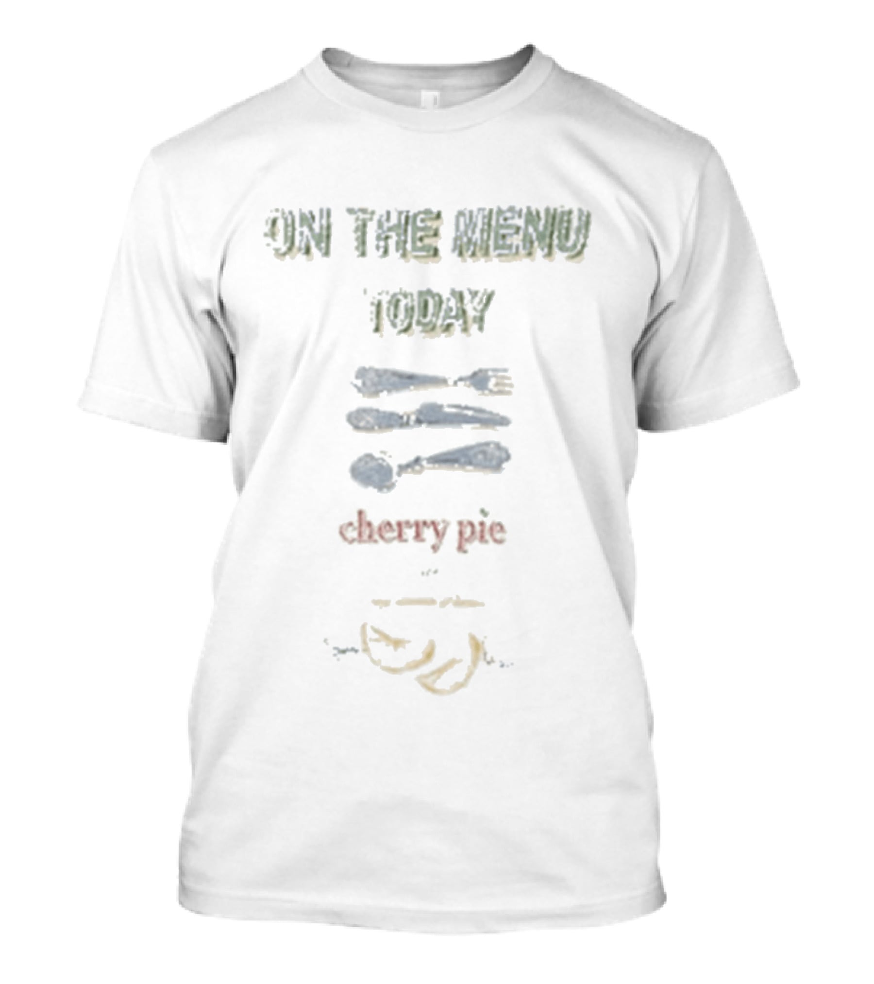 On The Menu Today Cherry Pie Konges Dining Utensils T-Shirt