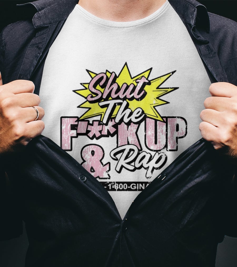 Shut The F**k Up And Rap Gina Views Episode 180 Special T-Shirt