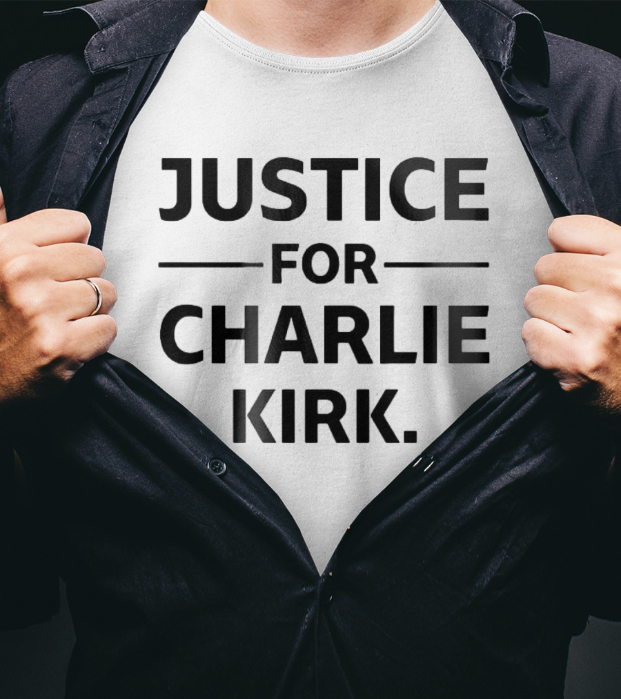 Justice For Charlie Kirk T-Shirt