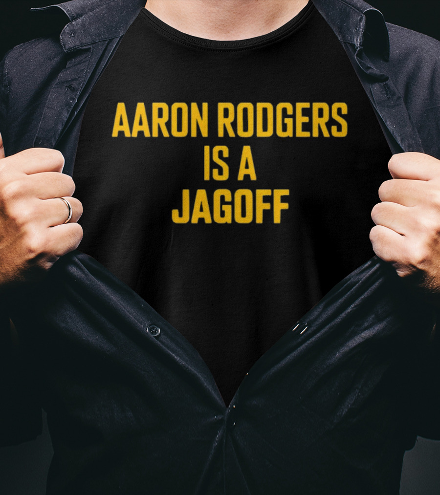 Aaron Rodgers Is A Jagoff Pittsburgh Steelers Fan Rivalry T-Shirt