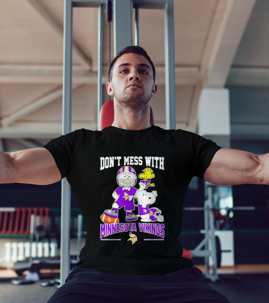 Don't Mess With Minnesota Vikings Charlie Brown Snoopy T-Shirt