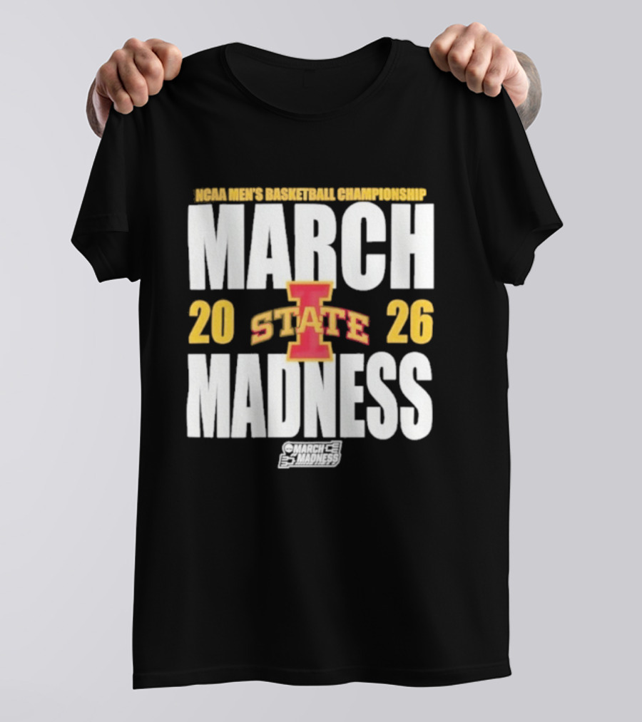 Iowa State NCAA Basketball Championships 2026 March Madness T-Shirt