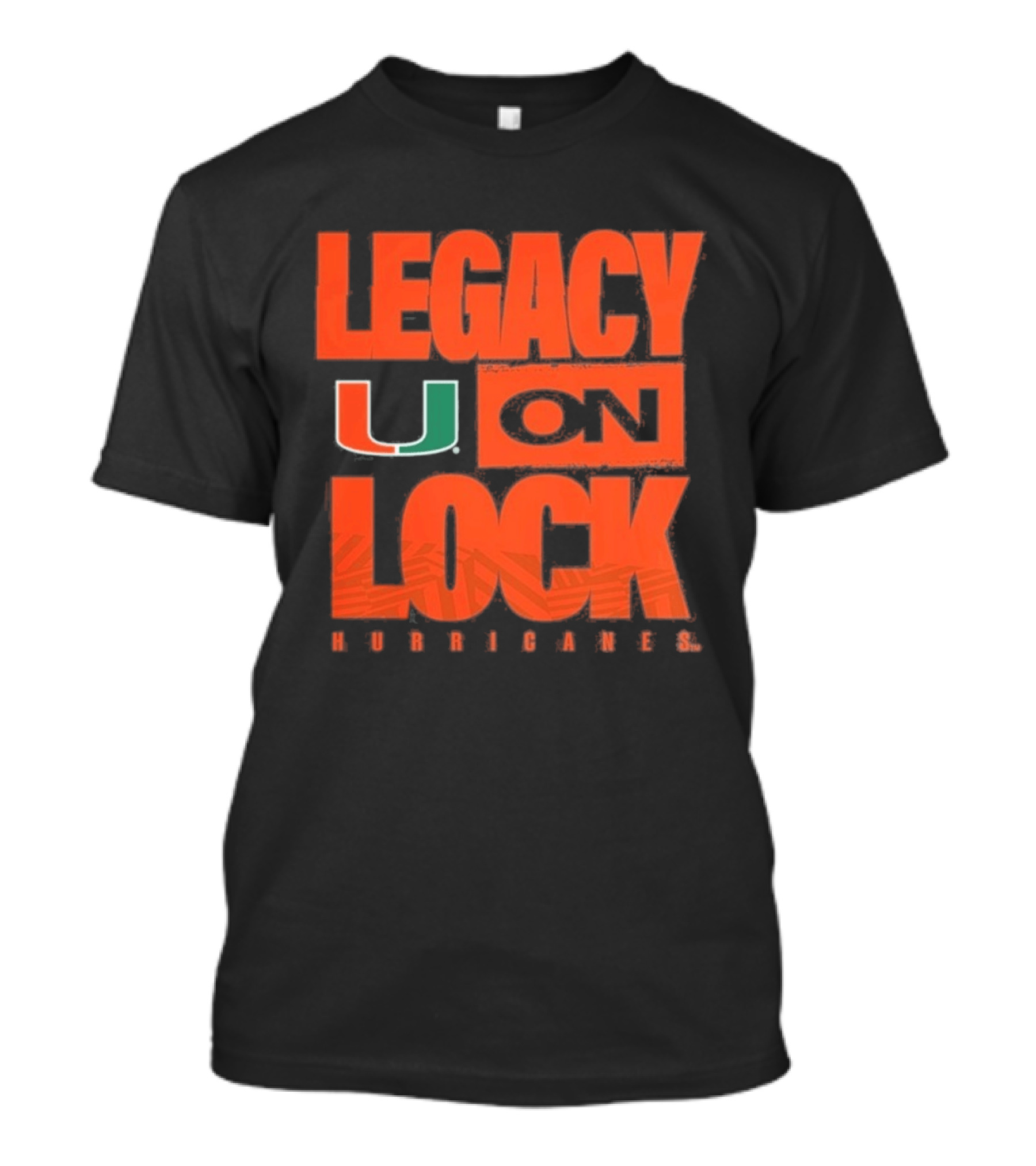 Miami Hurricanes Legacy On Lock U 2026 March Madness T-Shirt