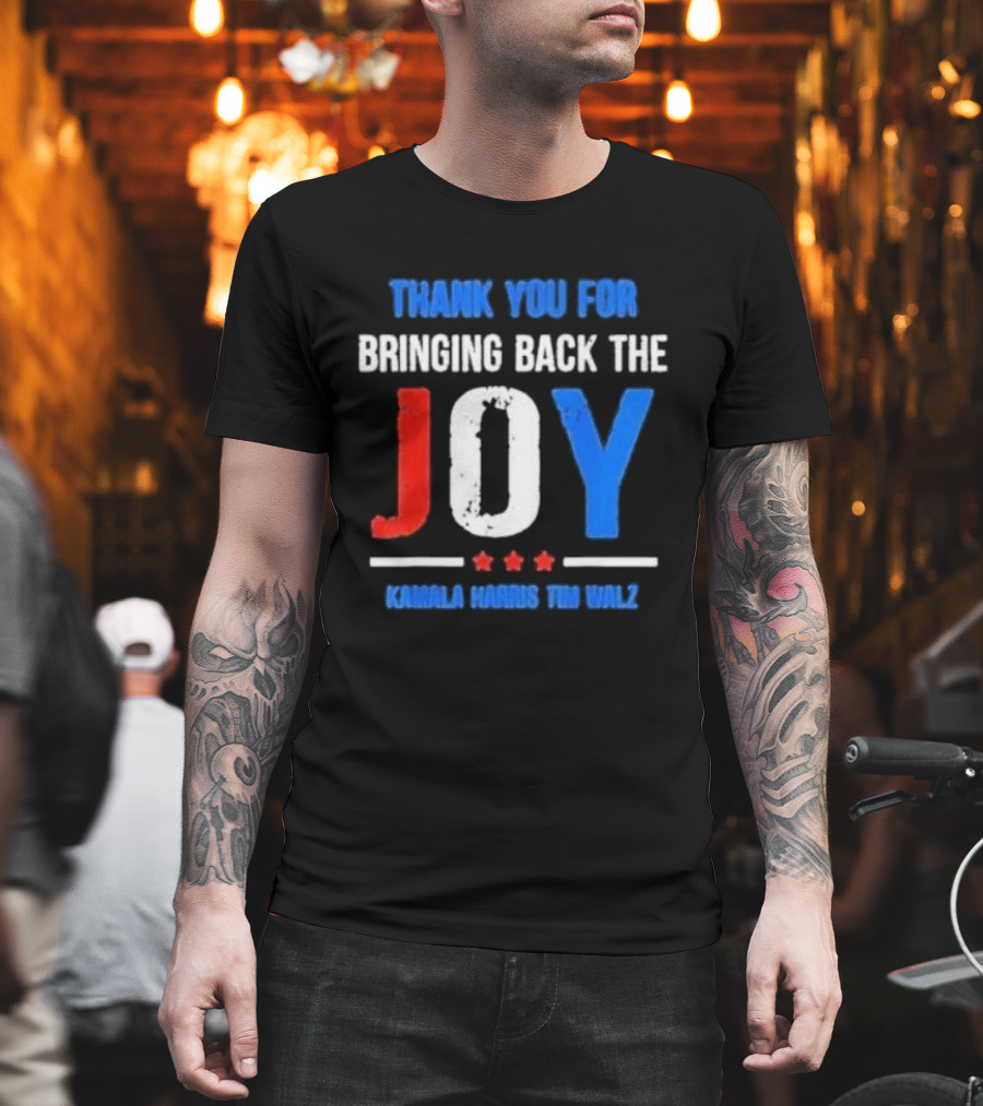Thank You For Bringing Back The Joy Kamala Harris Tim Walz Text With Decorative Stars T-Shirt