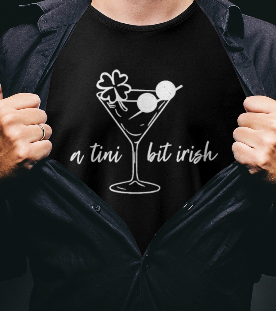 A Tini Bit Irish St Patrick's Day Martini Shamrock T-Shirt
