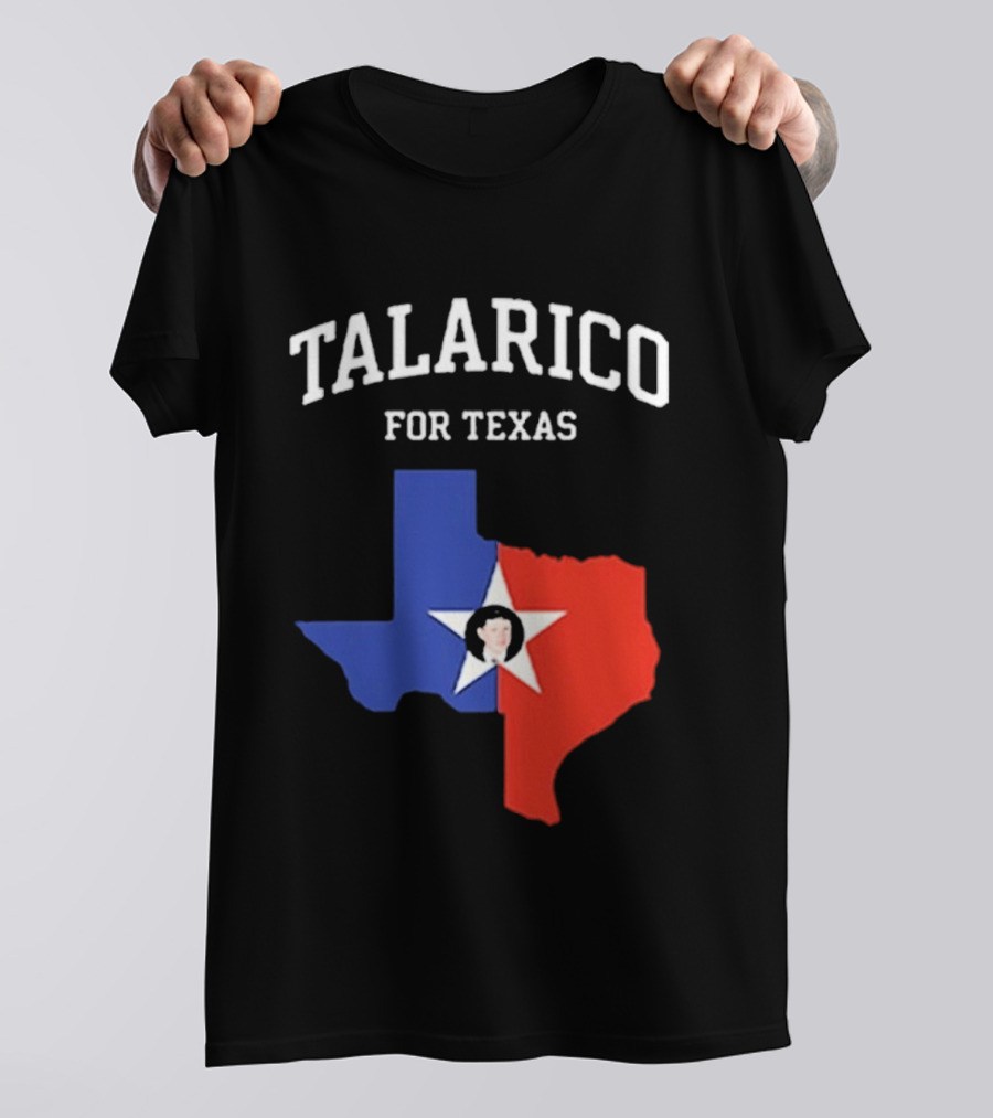 Talarico For Texas State Map Red White Blue Star T-Shirt
