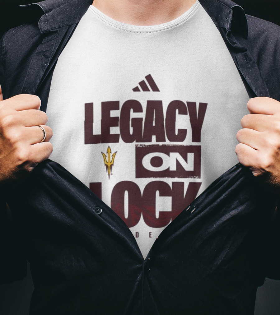 Arizona State Sun Devils Legacy On Lock March Madness 2026 T-Shirt
