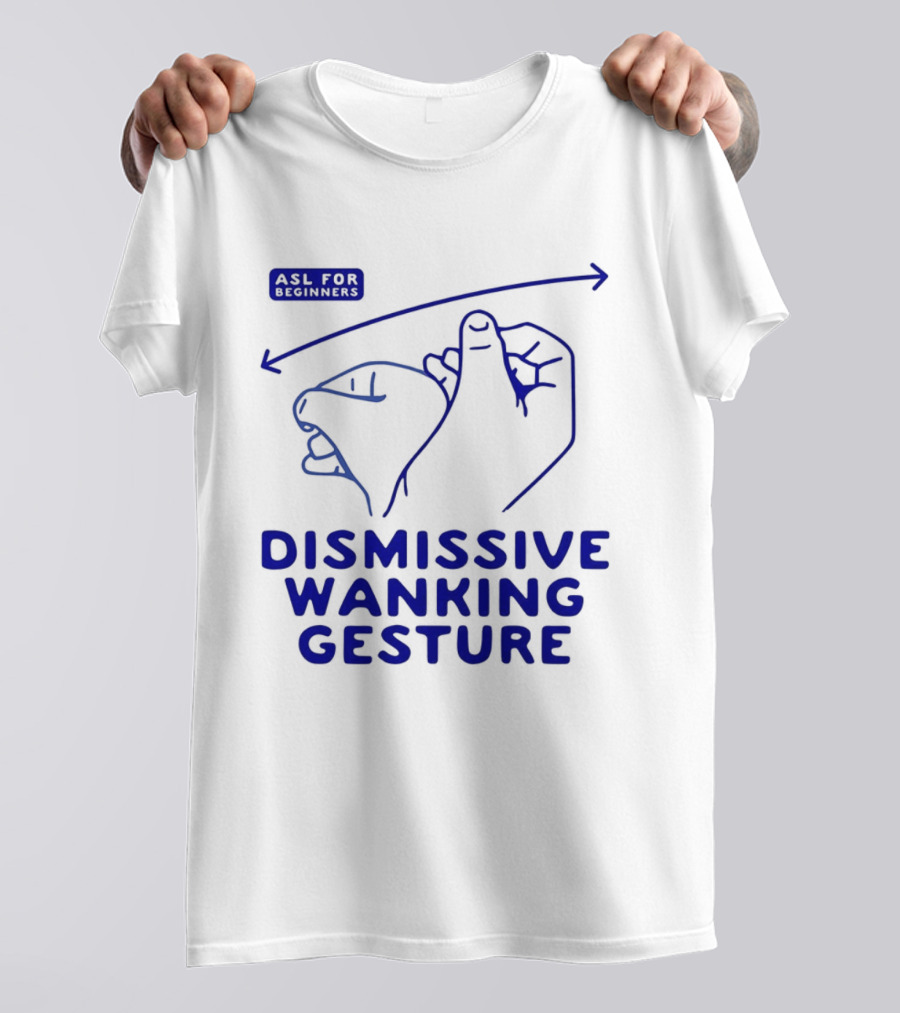 Sorry Offended Dismissive Wanking Gesture T-Shirt