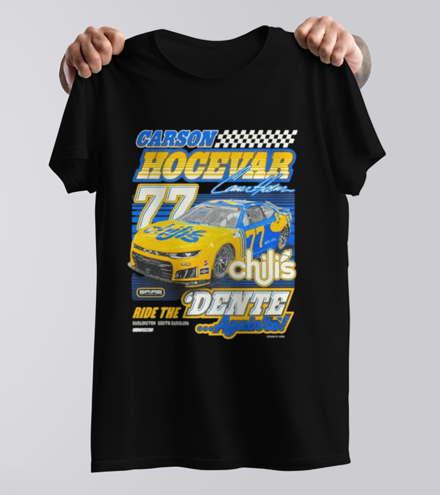 CARSON HOCEVAR 77 Chili's Dente Again Spire Racing T-Shirt