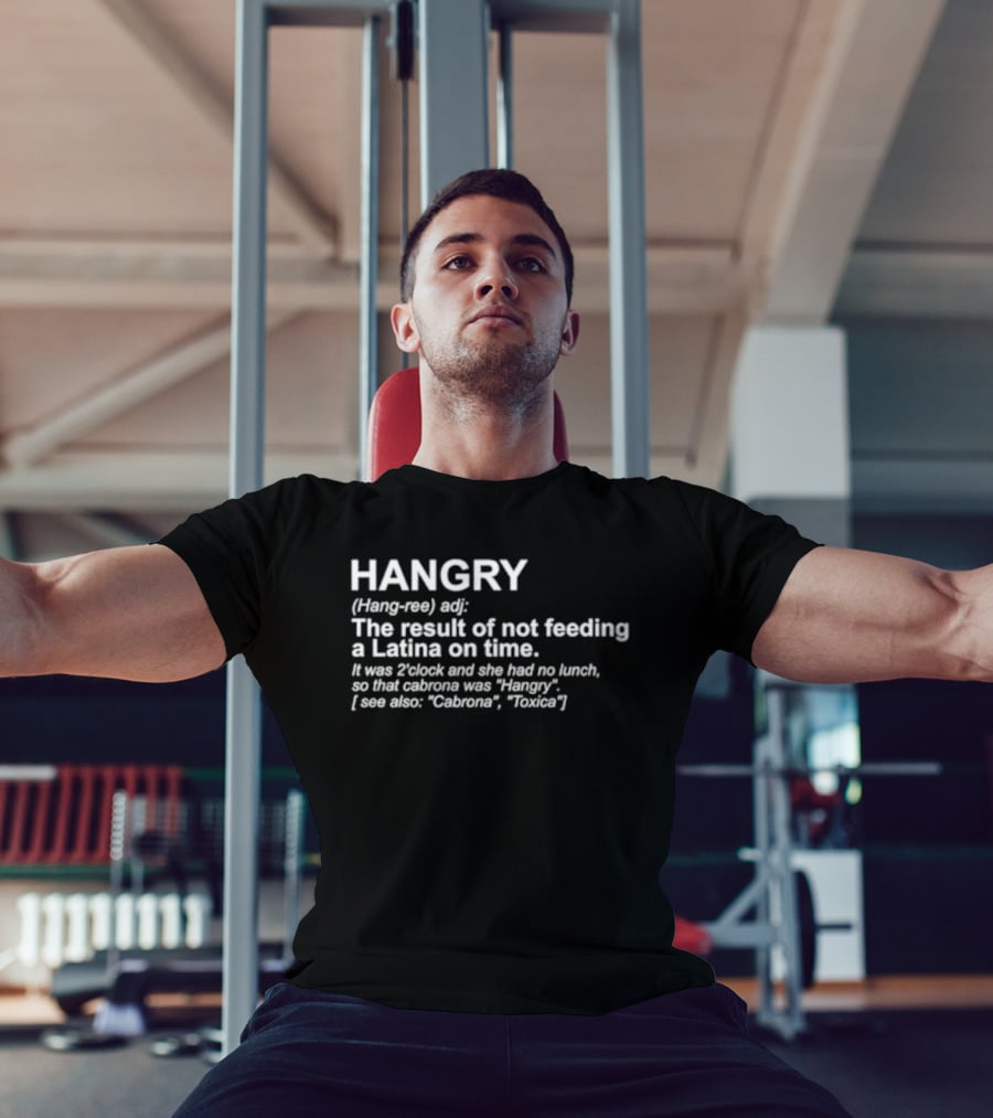 HANGRY Definition Not Feeding A Latina On Time Cabrona Toxic T-Shirt