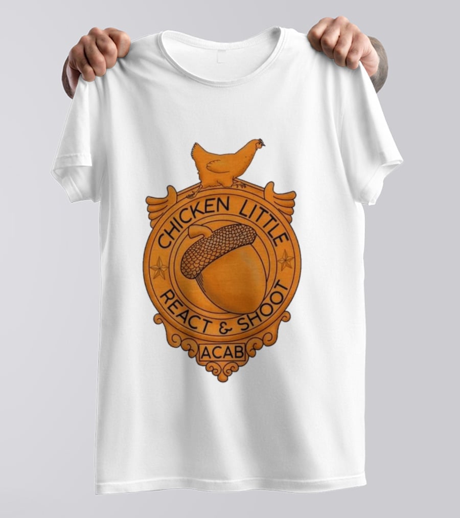 Chicken Little ACAB React & Shoot Acorn T-Shirt