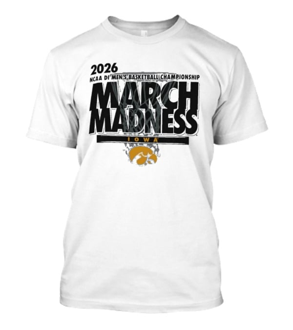 2026 NCAA DI Men's Basketball Championship March Madness Iowa Hawkeyes T-Shirt