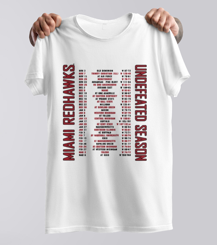 Miami RedHawks 2026 Men's Basketball Undefeated Season Schedule Historic Wins T-Shirt