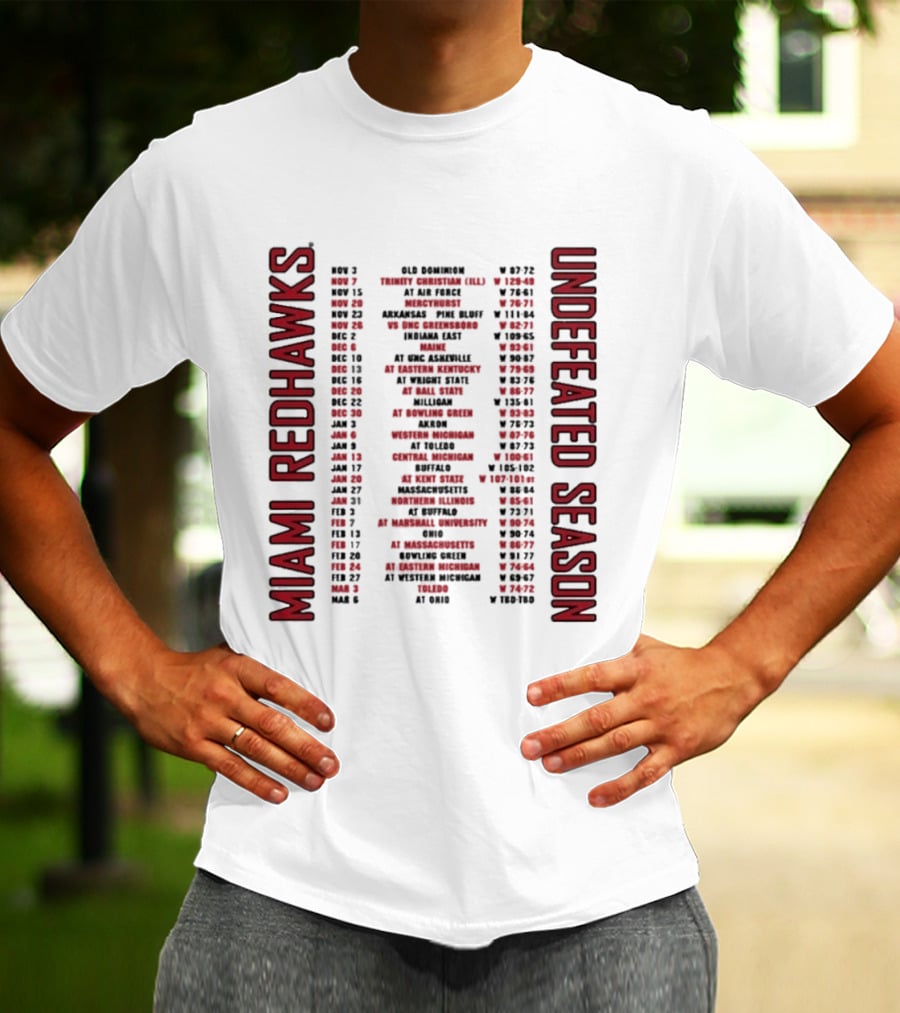 Miami RedHawks 2026 Men's Basketball Undefeated Season Schedule Historic Wins T-Shirt