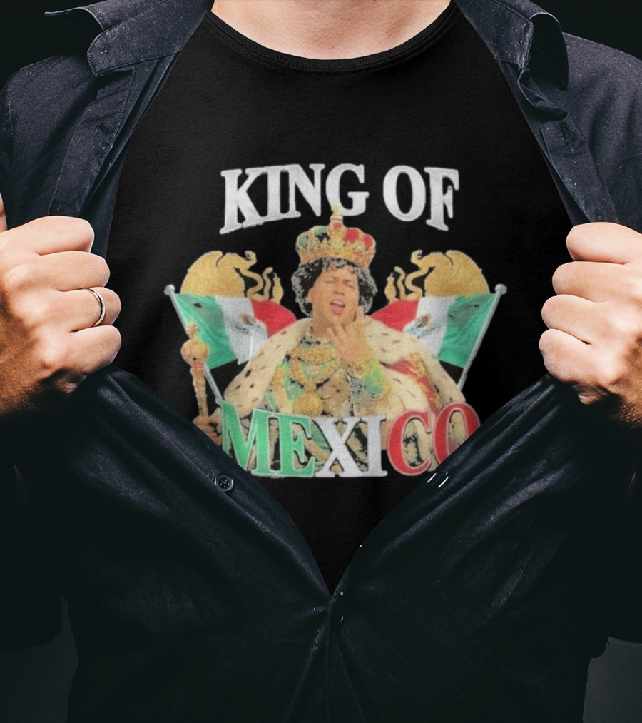 King Of Mexico Funny Parody Monarch With Flags And Crown T-Shirt
