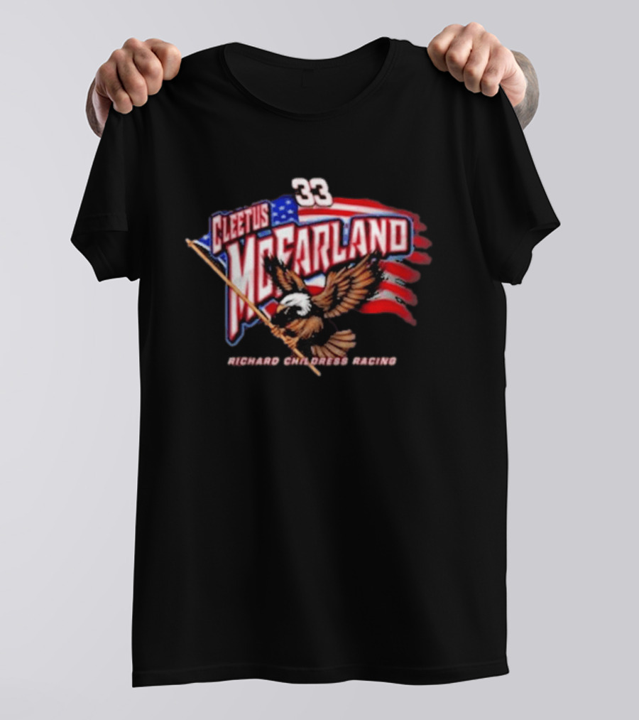Cleetus McFarland 33 American Flag Bald Eagle Richard Childress Racing T-Shirt