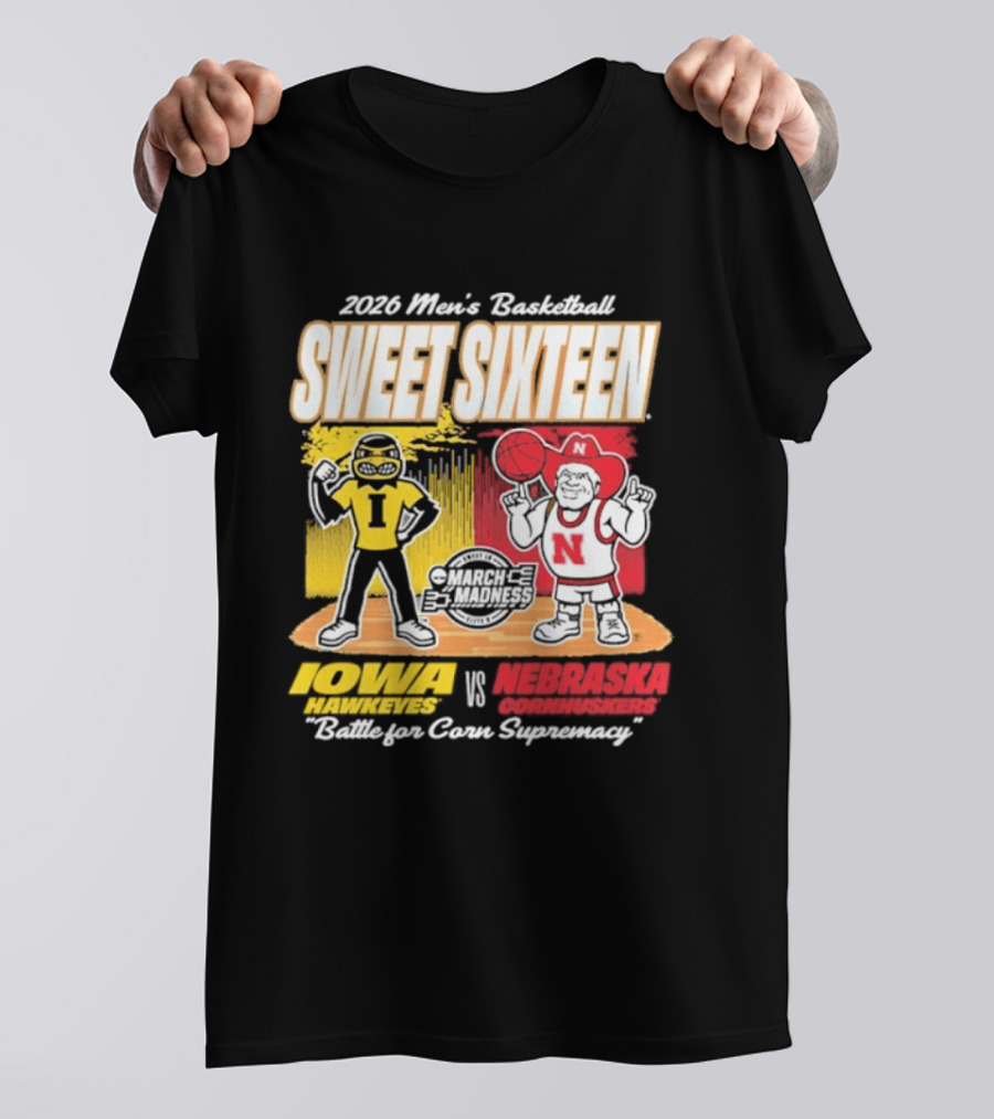 2026 NCAA Men's Basketball Sweet Sixteen Iowa Hawkeyes Vs Nebraska Cornhuskers Battle For Corn Supremacy T-Shirt