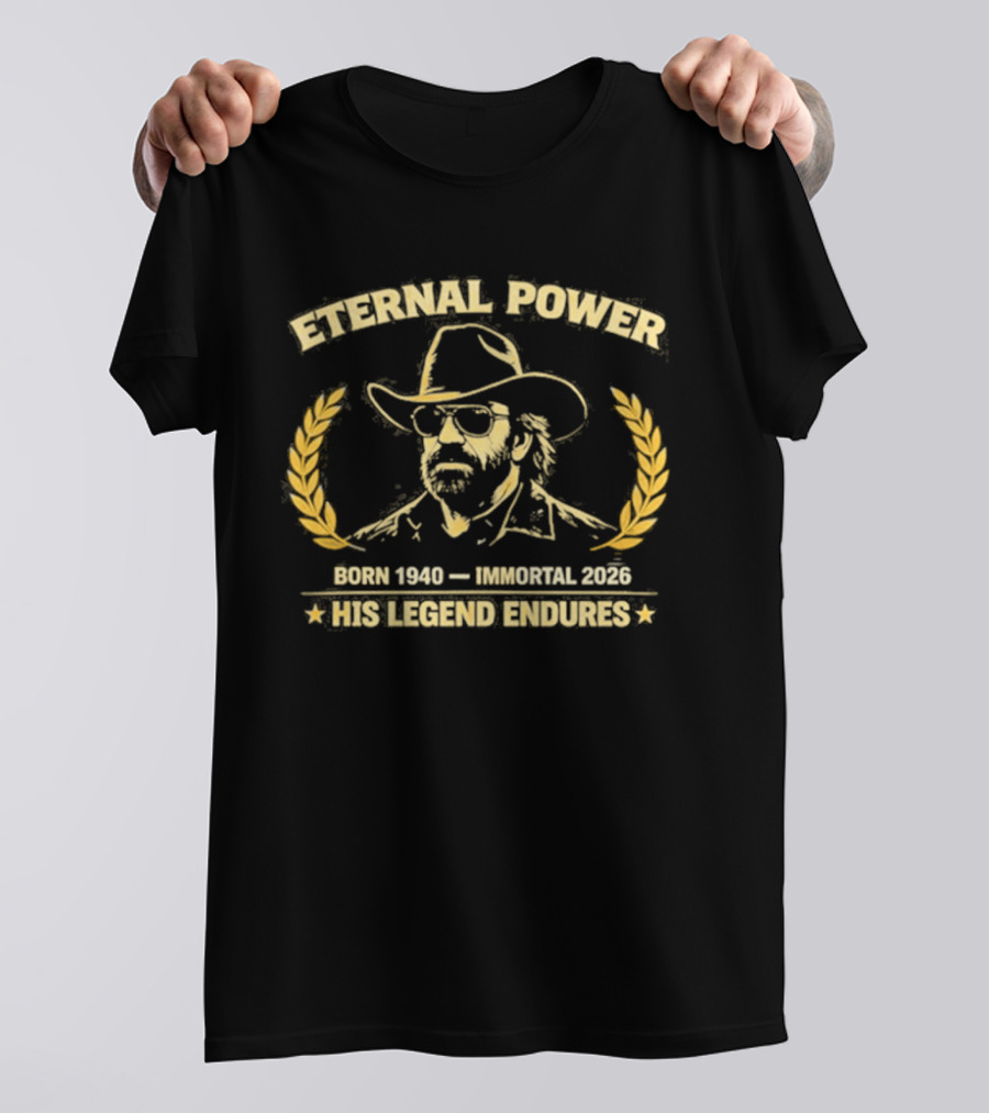 Eternal Power Born 1940 Immortal 2026 His Legend Endures T-Shirt