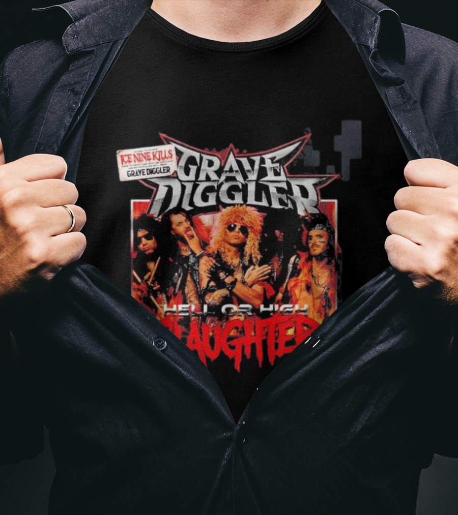 Ice Nine Kills Grave Diggler Hell Or High Slaughter From Ready Or Not 2 Here I Come T-Shirt