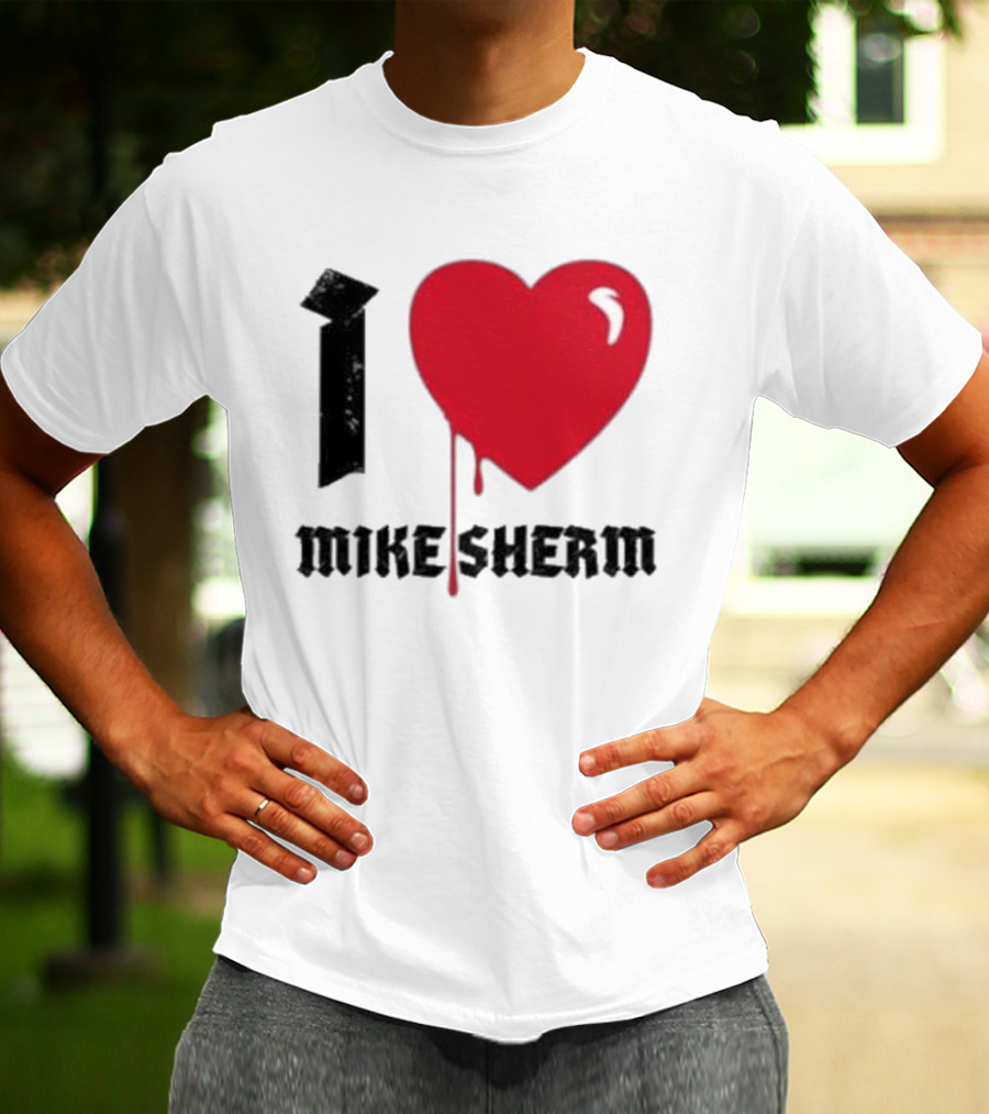I Heart Mike Sherm Dripping Red Love T-Shirt