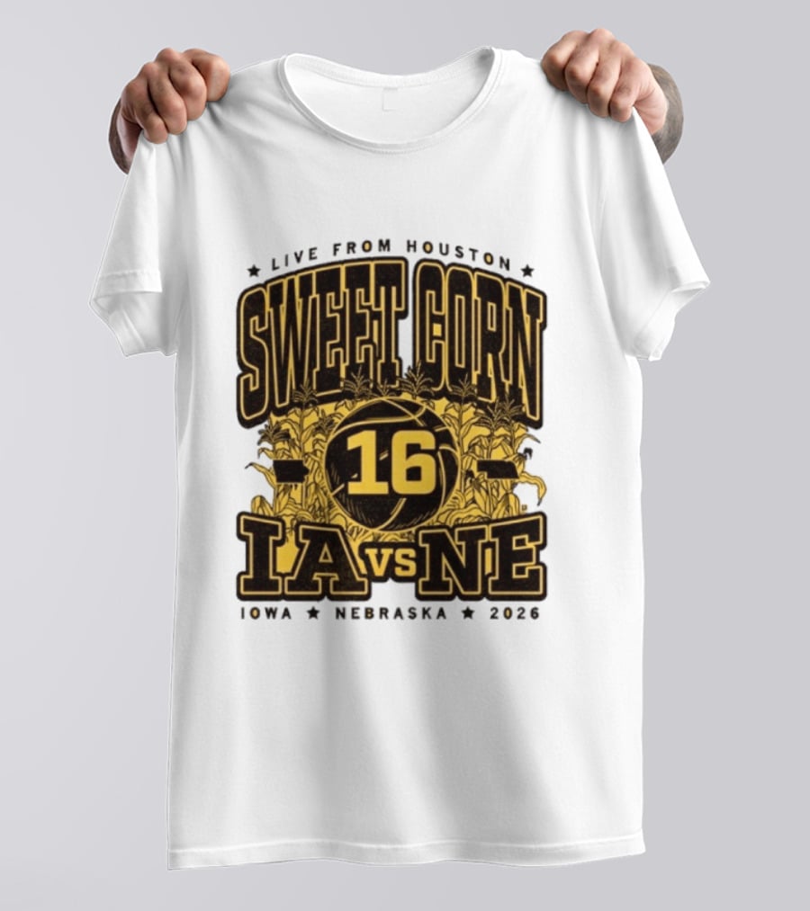 Live From Houston Sweet Corn 16 Iowa Vs Nebraska 2026 T-Shirt
