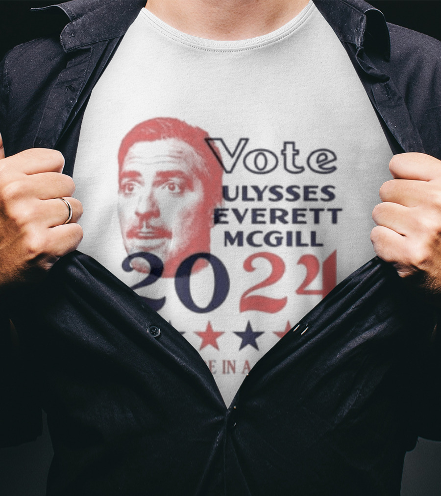 Vote Ulysses Everett McGill 2024 Damn We're In A Tight Spot Stars T-Shirt