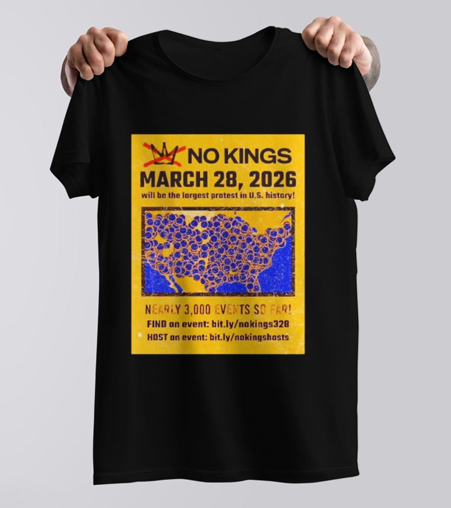 No Kings March 28 2026 Largest US Protest Nearly 3000 Events So Far T-Shirt