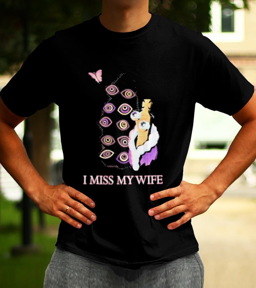 Glitch Productions I Miss My Wife Eyes And Figure With Butterfly T-Shirt