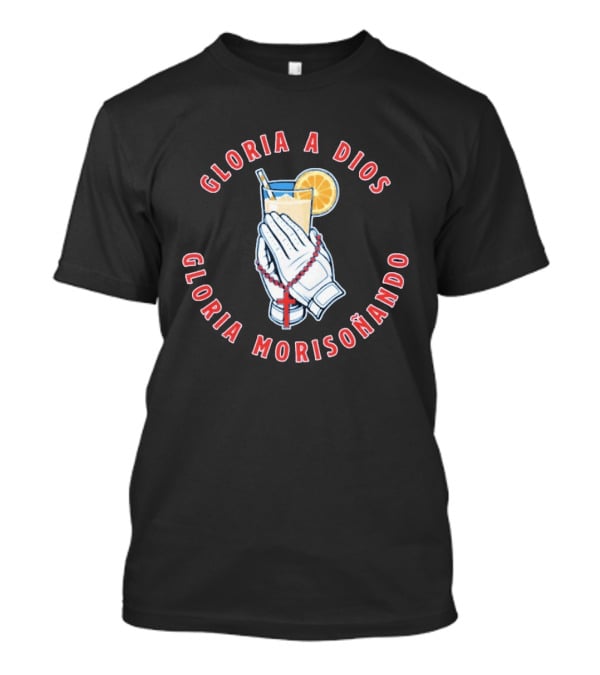 Gloria A Dios Gloria Morisoñando Prayer Hands Lemon Drink T-Shirt