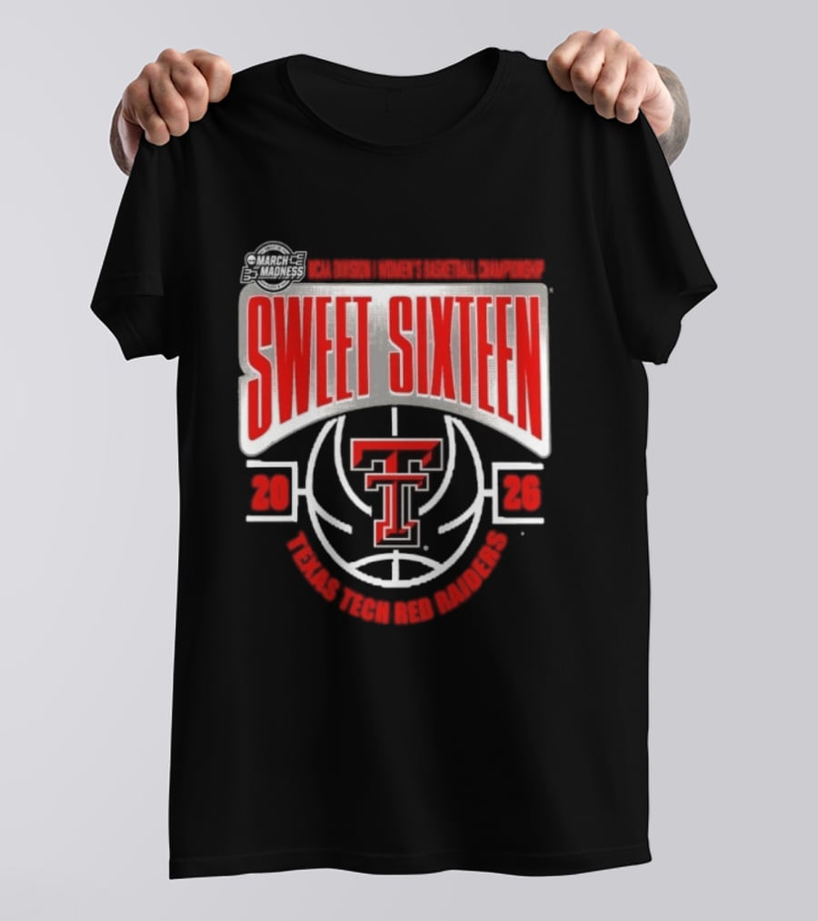 Texas Tech Red Raiders Sweet Sixteen 2026 NCAA DI Women's Basketball Tournament March Madness T-Shirt