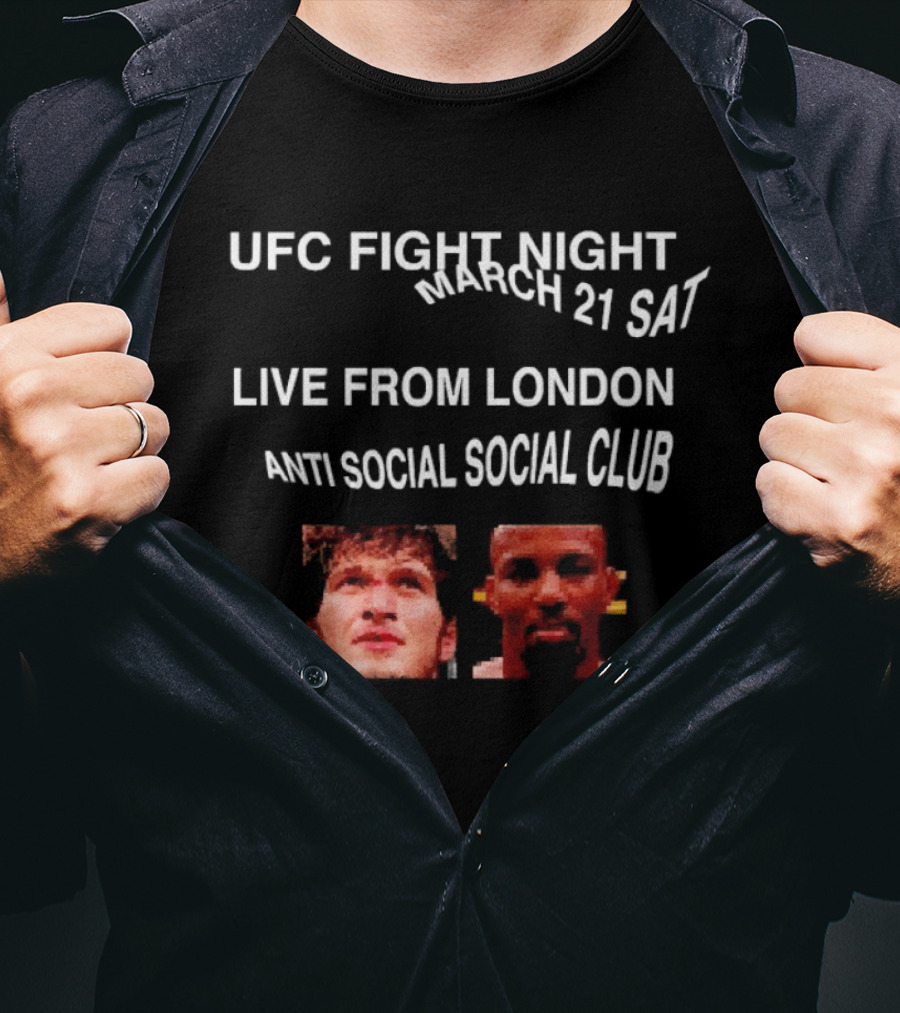 UFC Fight Night March 21 Live From London Anti Social Social Club Evloev Vs Murphy T-Shirt