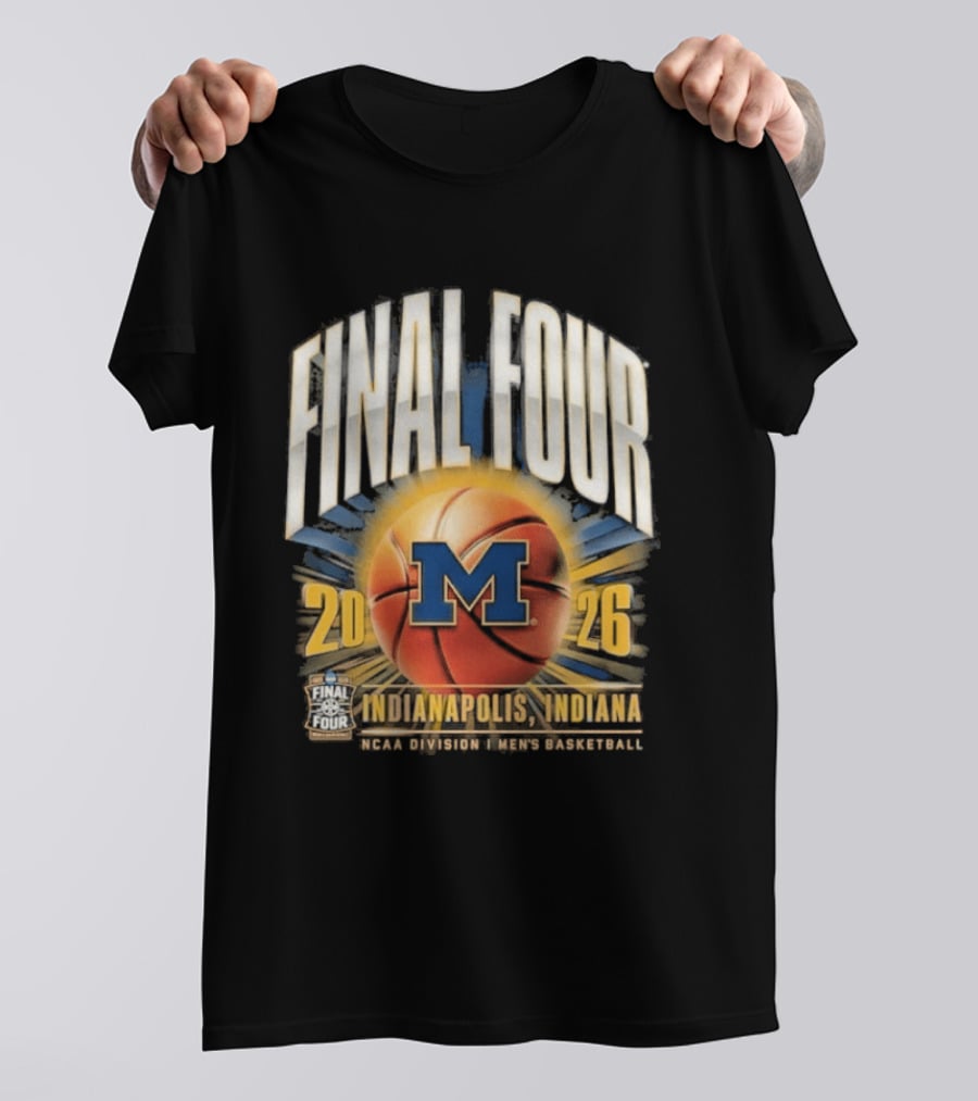 Final Four 2026 Indiana Michigan Wolverines NCAA Basketball Tournament T-Shirt