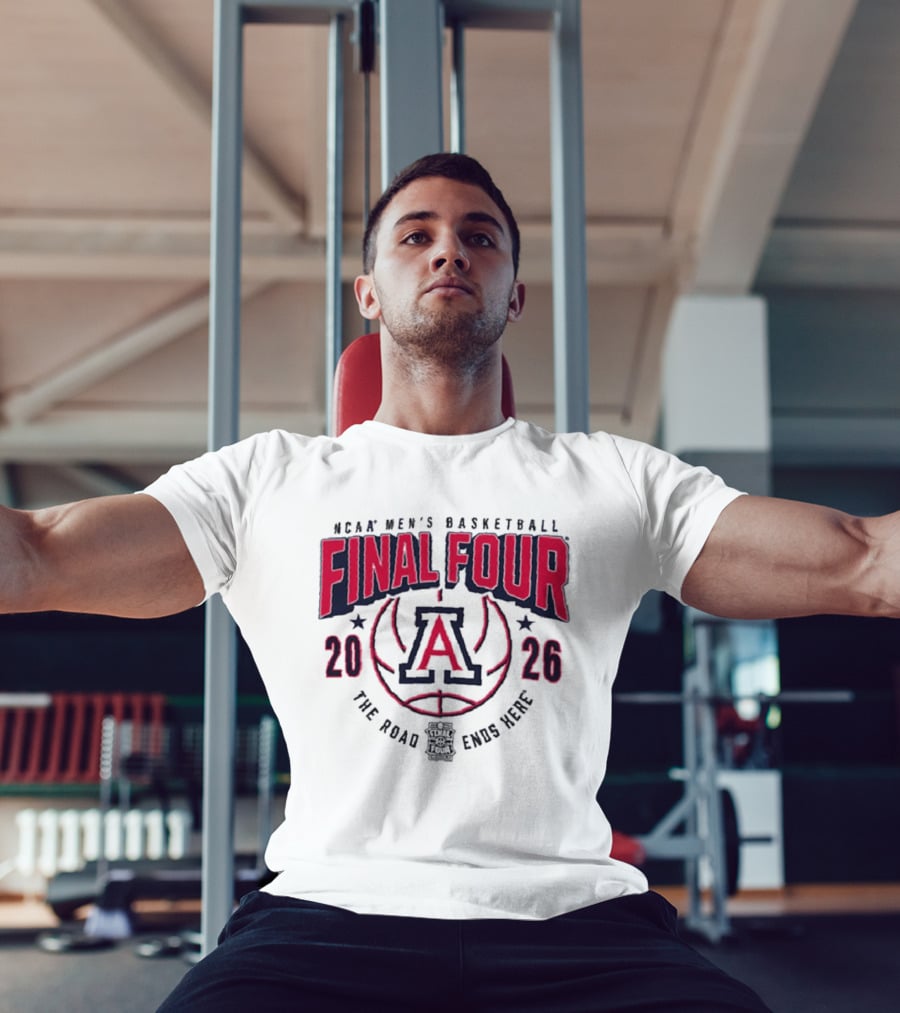 NCAA Men's Basketball Final Four 2026 Arizona Wildcats The Road Ends Here T-Shirt