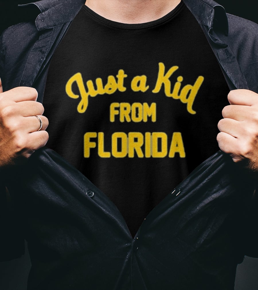 Just A Kid From Florida T-Shirt