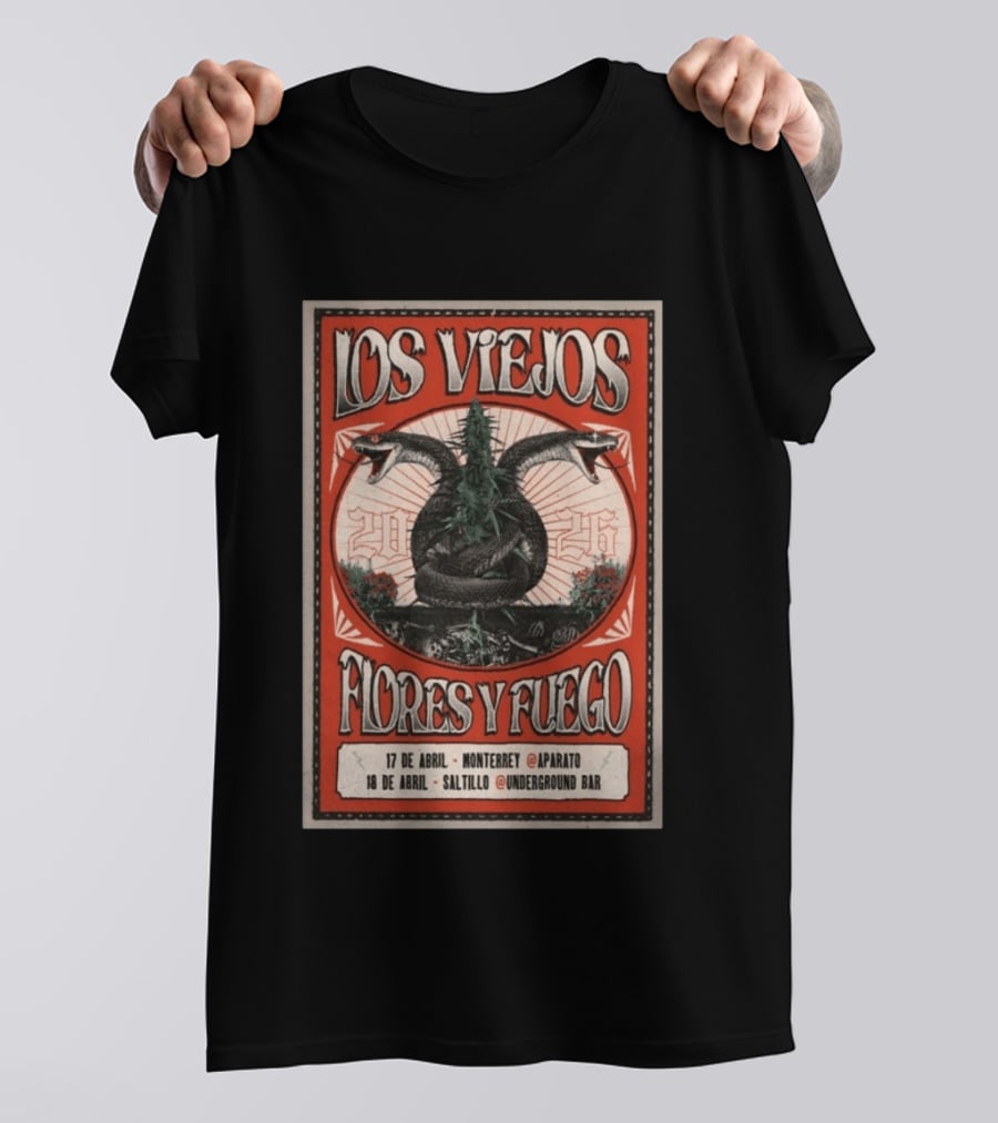Los Viejos Flores Y Fuego Saltillo Mexico 18 De Abril 2026 Underground Bar T-Shirt