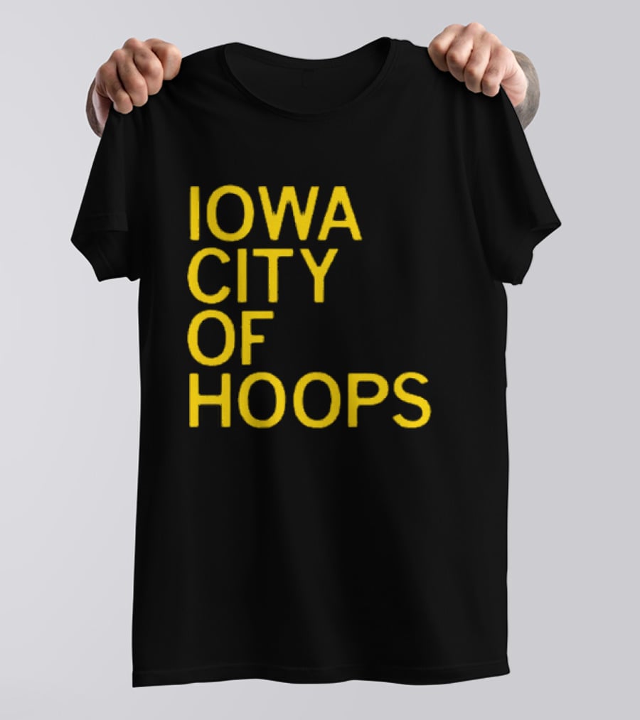 Iowa City Of Hoops NCAA Tournament T-Shirt