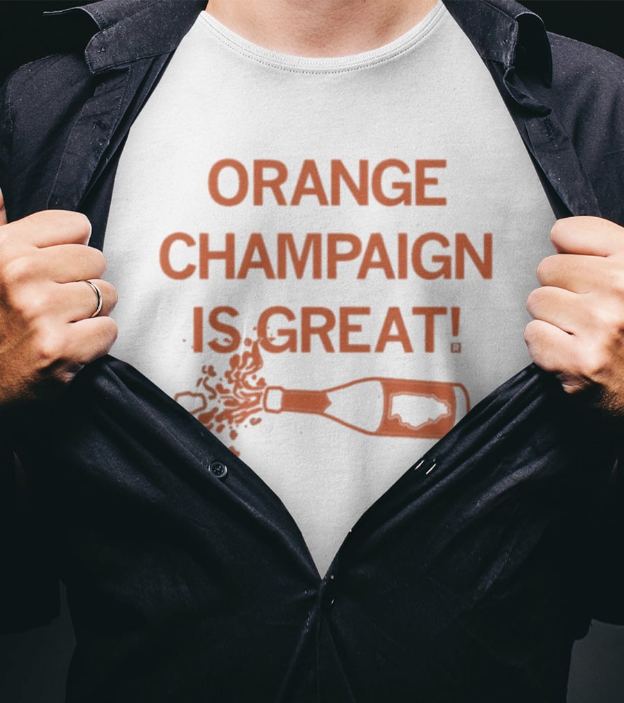 Orange Champaign Is Great Bottle Popping T-Shirt