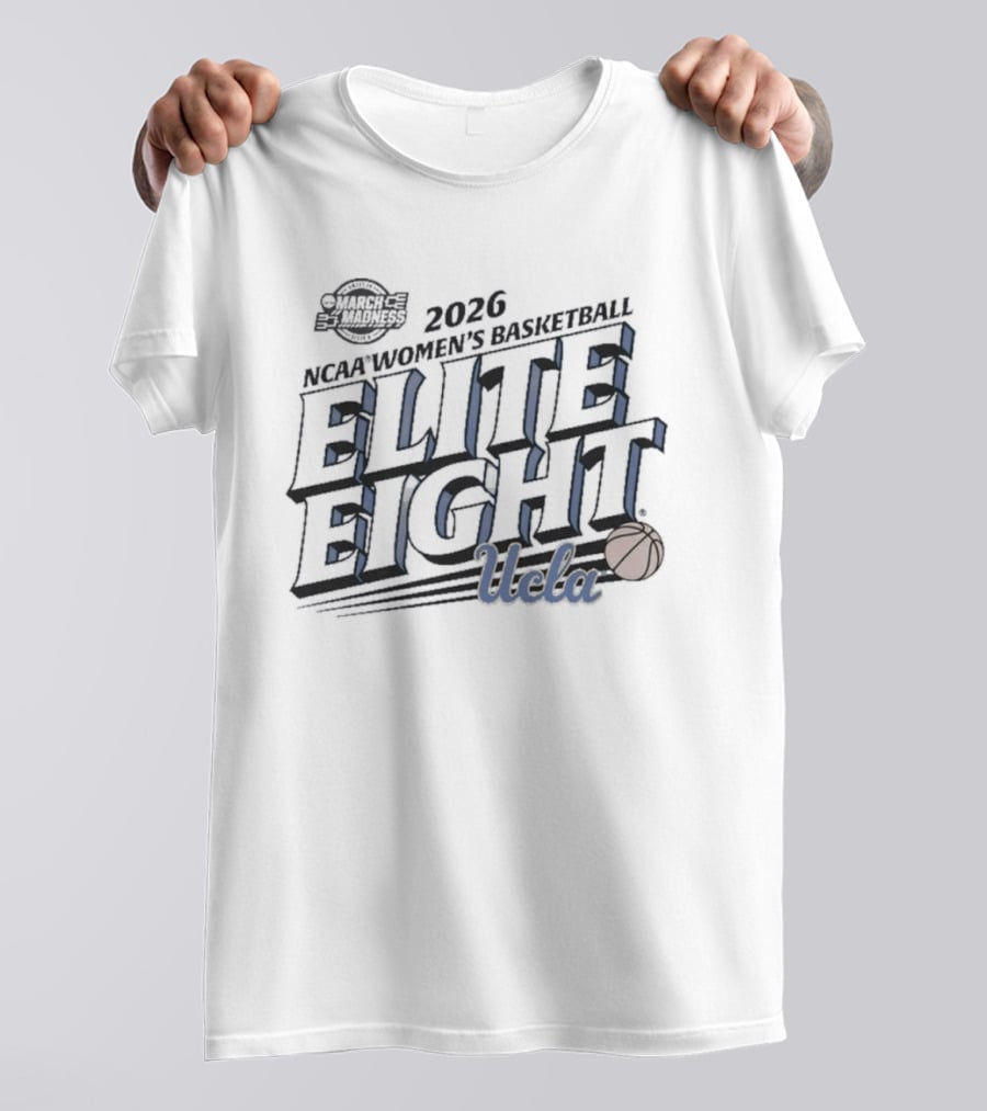 UCLA Bruins 2026 Elite Eight NCAA Women's Basketball Tournament T-Shirt